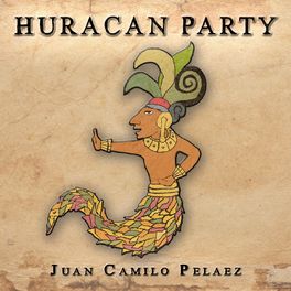 Juan Camilo Pelaez - Huracan Party.jpg